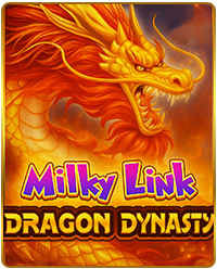 MILKY LINK DRAGON DYNASTY